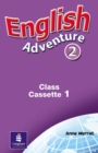 Image for English Adventure Level 2 : Class cassette 1-2