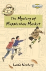 Image for The mystery of Mapplesham Market : Streetwise : Supernatural Novel