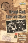 Image for Through sand, snow and steam  : historical short stories : Streetwise : Historical Short Stories