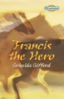 Image for Francis the Hero