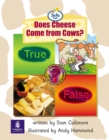 Image for Does Cheese Come from Cows? : Bk. 10 : Info Trail Beginner Stage, Non-fiction