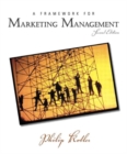 Image for A Framework for Marketing Management : AND Marketing Plan, a Handbook (Includes Marketing Planpro CD Rom)