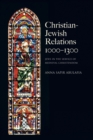 Image for Christian Jewish relations, 1000-1300  : Jews in the service of medieval Christendom