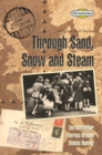 Image for Through Sand, Snow and Steam : Historical Short Stories : Streetwise : History Short Stories