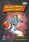 Image for Pelican Hilo Fiction Readers Mega Max and Lugs Rocket Man Years 3 and 4 Fiction