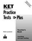 Image for KET Practice Tests Plus Teacher&#39;s Book New Edition