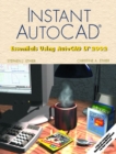 Image for Instant AutoCAD:Essentials Using AutoCAD LT 2002 with                 AutoCAD in 3 Dimensions Using AutoCAD 2002
