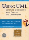 Image for Using Uml : Software Engineering with Objects and Components (Updated Edition) : AND &quot;Uml Distilled, a Brief Guide to the Standard Object Modeling Language&quot;