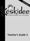 Image for Keskidee : Integrated Language Arts for the Caribbean : Bk. 3 : Teacher&#39;s Guide