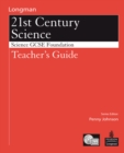 Image for Science for 21st Century : GCSE Single Science Foundation Teacher Guide