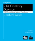 Image for Science for 21st Century : GCSE Additional Science Foundation Teacher Guide