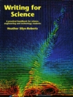 Image for Writing for science  : a practical handbook for science, engineering and technology students