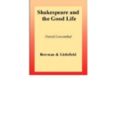 Image for Shakespeare and the Good Life