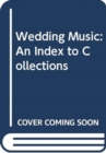 Image for Wedding music  : an index to collections