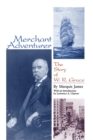 Image for Merchant adventurer: the story of W.R. Grace