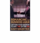 Image for Romancing the Business Loan