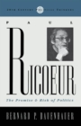 Image for Paul Ricoeur: The Promise and Risk of Politics