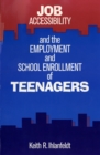 Image for Job Accessibility and the Employment and School Enrollment of Teenagers.