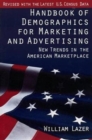 Image for Handbook of Demographics for Marketing &amp; Advertising : New Trends in the American Marketplace