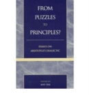 Image for From puzzles to principles?  : essays on Aristotle&#39;s dialectic