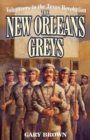 Image for Volunteers in the Texas Revolution: the New Orleans Greys