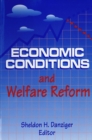 Image for Economic Conditions and Welfare Reform.