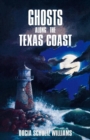Image for Ghosts along the Texas coast