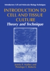 Image for Introduction to Cell and Tissue Culture: Theory and Technique