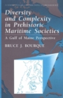 Image for Diversity and Complexity in Prehistoric Maritime Societies: A Gulf of Maine Perspective