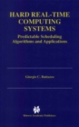 Image for Hard real-time computing systems: predictable scheduling algorithms and applications : 416