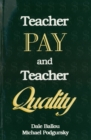 Image for Teacher Pay and Teacher Quality.