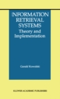 Image for Information Retrieval Systems: Theory and Implementation