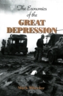Image for The Economics of the Great Depression.