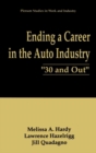 Image for Ending a Career in the Auto Industry: &#39;30 and Out&#39;