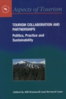 Image for Tourism collaboration and partnerships: politics, practice and sustainability