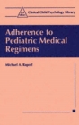 Image for Adherence to pediatric medical regimens