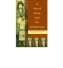 Image for A world made safe for differences  : cold war intellectuals and the politics of identity