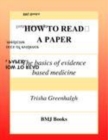 Image for How to Read a Paper: The Basics of Evidence Based Medicine.