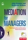 Image for Mediation for Managers: Resolving Conflict and Rebuilding Relationships at Work.