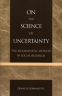 Image for On the Science of Uncertainty: The Biographical Method in Social Research