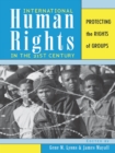 Image for International human rights in the 21st century: protecting the rights of groups