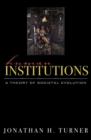 Image for Human institutions: a theory of societal evolution