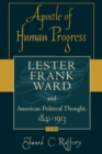 Image for Apostle of Human Progress: Lester Frank Ward and American Political Thought, 1841-1913
