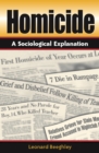 Image for Homicide: A Sociological Explanation