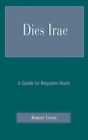 Image for Dies irae: a guide to requiem music