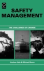 Image for Safety Management : The Challenge of Change