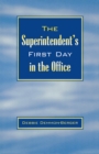 Image for The superintendent&#39;s first day in the office