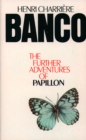 Image for Banco  : the further adventures of Papillon