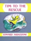 Image for TIM TO THE RESCUE