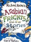 Image for Michael Rosen&#39;s Arabian frights and other gories [i.e. stories]